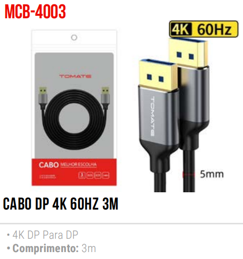 Cabo Displayport 3M 4K 60Hz para monitor TOMATE MCB-4003